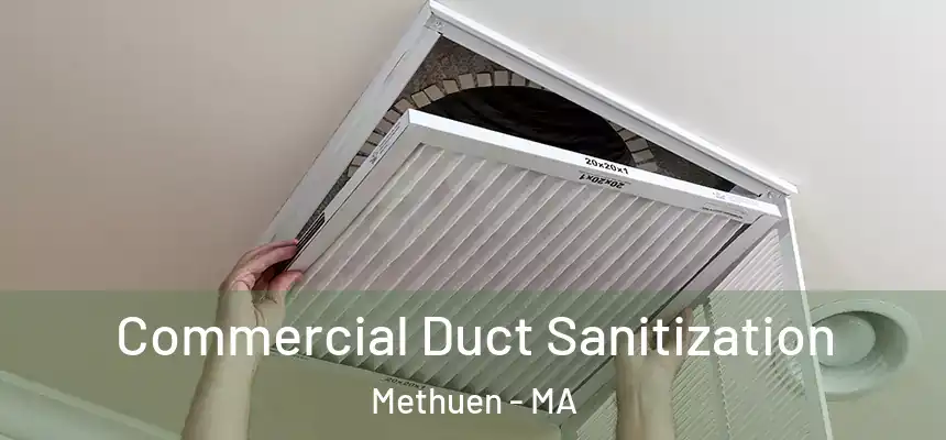  Commercial Duct Sanitization Methuen - MA