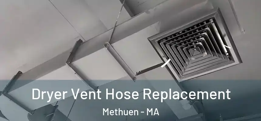  Dryer Vent Hose Replacement Methuen - MA